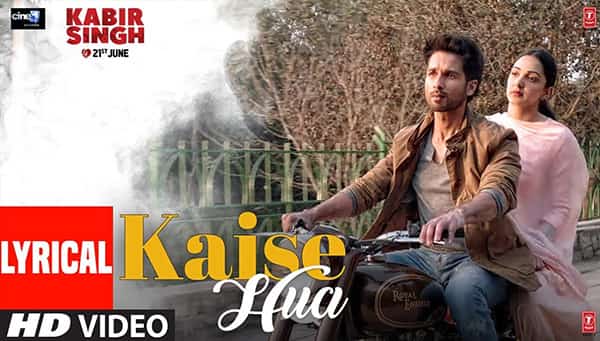 Kaise Hua Lyrics Kabir Singh