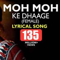 Moh Moh ke Dhaage Lyrics in Hindi