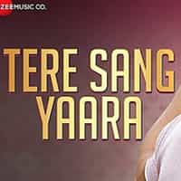 Tere Sang Yaara Lyrics in Hindi