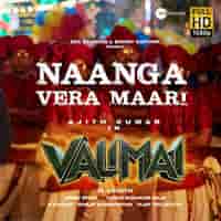 Naanga Vera Maari Valimai Lyrics tamil