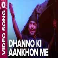 Dhanno ki Aankhon Mein Lyrics in hindi